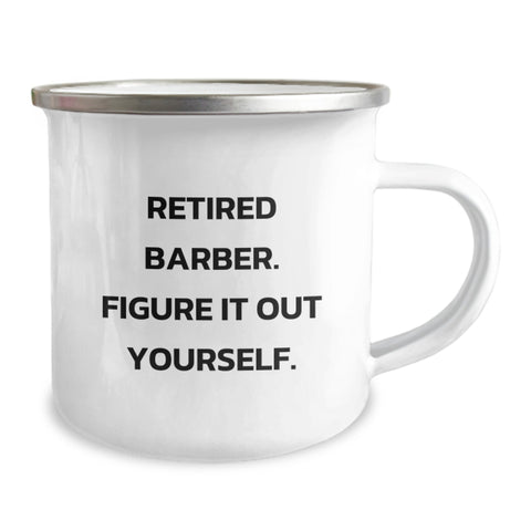 Image of Funny Graduation Unique Gifts for Barbers, Men, Friends, and Family - 'Figure It Out Yourself' Barista Camping Mug - Image 2