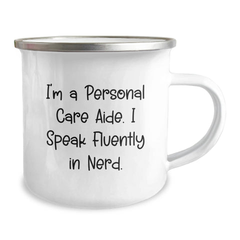 Image of Funny Personal Care Aide Gifts from Friends, Unique Camping Mug for Personal Care Aide, I'm A Personal Care Aide. I Speak Fluently In genius. Graduation Unique Gifts - Image 2