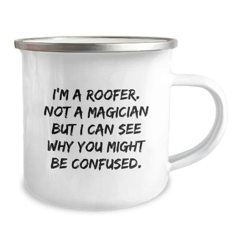Image of Roofer Gifts from Friends for Birthday - 'I'm A Roofer. Not A Magician' Camping Mug - Image 2