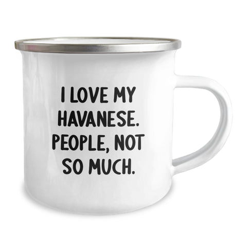 Image of Havanese Dog Lover's Camping Mug - Funny Quote for Friends, Family, or Coworkers, Birthday Unique Gifts from Men, Women, Family, or Friends - Image 2