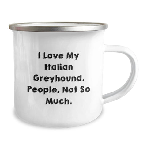 Image of Funny Italian Greyhound Dog Gifts for Italian Greyhound Dog Owners, Camping Mugs with Enamel Finish, Gifts from Men to Friends for Birthday - Image 2