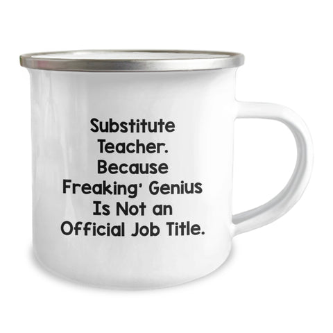 Image of Funny Substitute Teacher Gifts, Camping Mug for Sub Teachers, Gifts from Friends to Family, 'Freaking' genius Unofficial Title - Image 2