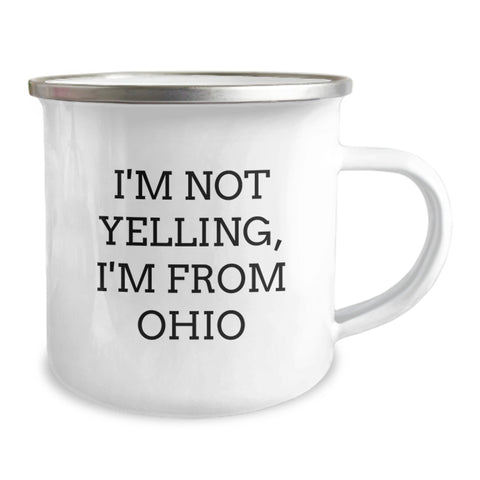 Image of Funny Ohio Camping Mug Gifts for Friends and Family - 'I'm Not Yelling, I'm From Ohio' Valentine's Unique Gifts - Image 2