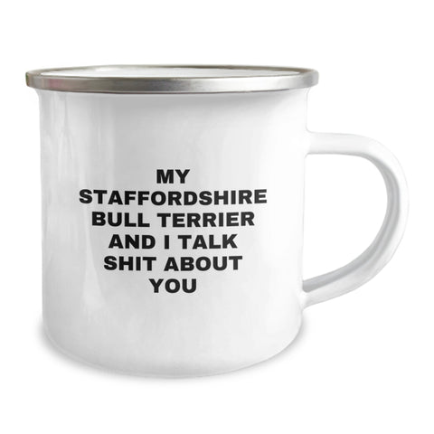 Image of Funny Staffordshire Bull Terrier Dog Gifts for Men from Family and Friends - 'My Staffordshire Bull Terrier And I Talk Shit About You' Quote on Camping Mug for Graduation - Image 2