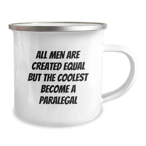 Image of Funny Paralegal Gifts from Friends - 'All Men Are Created Equal But The Coolest Become A Paralegal' Quote on a 12 oz Stainless Steel Camping Mug for Paralegal Graduation Unique Gifts - Image 2