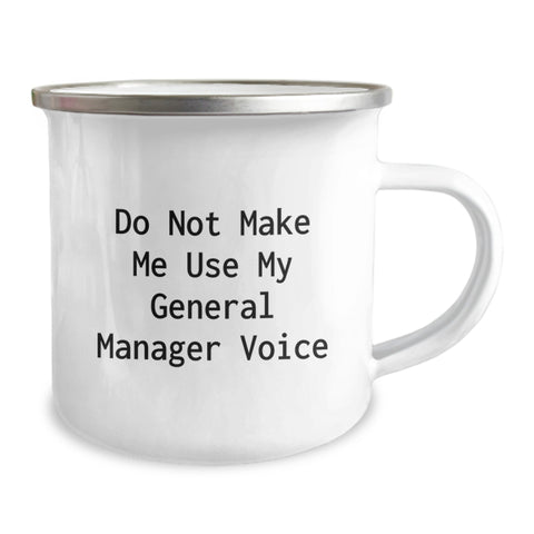 Image of Funny General Manager Gifts, Christmas Unique Mugs, Do Not Make Me Use My General Manager Voice, Stainless Steel Camping Mug, 12 oz Capacity, Perfect for General Manager Friends - Image 2