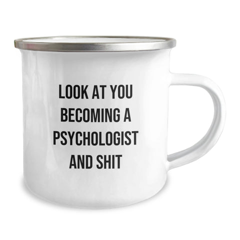 Image of Gifts for Psychologists, Funny Psychologist Gifts, Christmas Unique Mugs for Camping, Look At You Becoming A Psychologist And Shit - Image 2