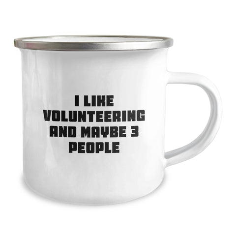 Image of Volunteering Camping Mug, Funny Quote for Volunteering Enthusiasts, Gifts from Friends, Christmas Unique Gifts for Volunteering Men, Women, or Family - Image 2