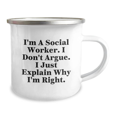 Image of Funny Social Worker Gifts from Friends for Christmas Unique Camping Mugs, 'I'm A Social Worker. I Don't Argue. I Just Explain Why I'm Right.' - Image 2