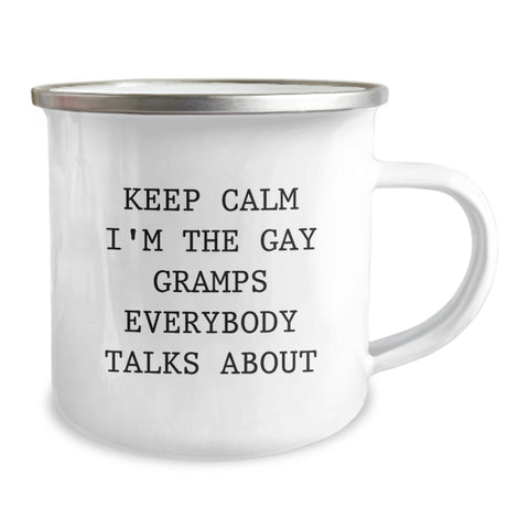 Image of Funny Gramps Gifts for Men, 'Keep Calm I'm The Gay Gramps Everybody Talks About' Camping Mug from Family, Unique Graduation Gifts - Image 2