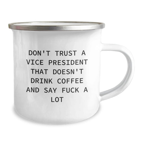 Image of Funny Vice President Gifts, Camping Mug for Birthday, 'Don't Trust VP Who Doesn't Drink Coffee' Quote, Gifts from Friends, For Men Vice Presidents - Image 2