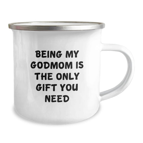 Image of Gifts from Men to Their Awesome Godmom on Valentine's - Being My Godmom Is The Only Gift You Need - Funny Camping Mug - Image 2