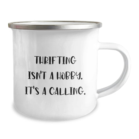 Image of Thrifting Enthusiast Camping Mug Gifts from Friends for Thrifting Men Women Friends Coworkers Family - Funny Quote 'Thrifting Isn't A Hobby. It's A Calling.' - Image 2