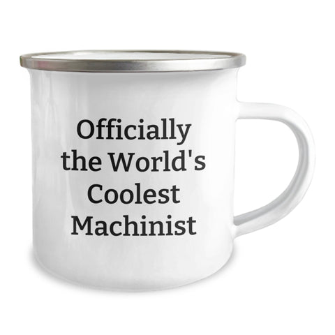Image of Funny Machinist Gift for Men, 'Officially The World's Coolest Machinist' Stainless Steel Camping Mug, Birthday Unique Gifts from Friends, Family or Coworkers to Machinist - Image 2