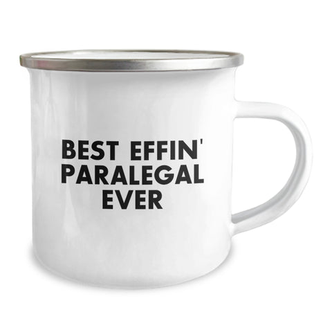 Image of Funny Paralegal Gift, Best Effin' Ever, 12 oz Camping Mug for Birthday, Gifts from Friends, Gifts for Paralegal, Perfect Present for Paralegal - Image 2