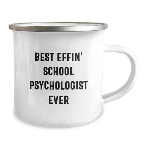 Image of Funny School Psychologist Gifts from Men - Best Effin' School Psychologist Ever Camping Mug for School Psychologist Mom - Image 2