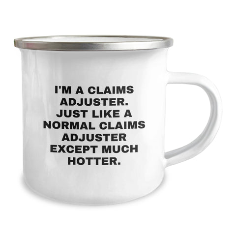 Image of Funny Claims Adjuster Gifts from Friends, Unique Camping Mug for Claims Adjuster Graduation, 'I'm A Claims Adjuster' Quote, 12 oz Stainless Steel with Enamel Finish - Image 2