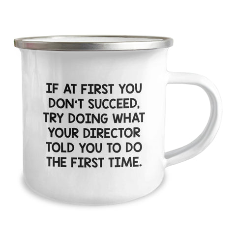 Image of Funny Director Gifts for Men - Camping Mug with 'If At First You Don't Succeed, Try...' Quote - Unique Birthday Ideas from Friend - Image 2