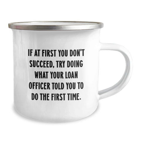 Image of Funny Loan Officer Gifts from Friends to Men - Camping Mug for Dad on Mother's Day - Image 2
