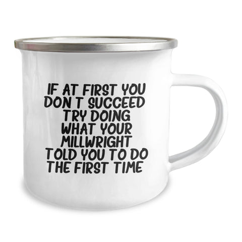 Image of Millwright Love Gifts for Him - Funny Camping Mug for Men - Unique Mother's Day Unique Gifts from Family - Image 2