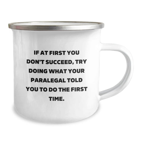 Image of Funny Paralegal Humor Camping Mug Gifts from Friends for Paralegal Birthday Unique Gifts - Image 2