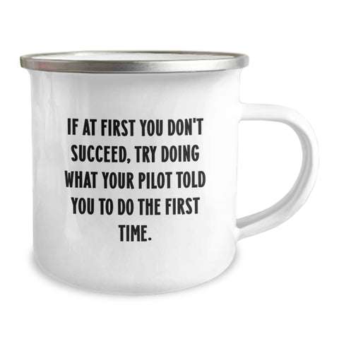 Image of Funny Pilot Birthday Unique Gifts from Friends for Men - If At First You Don't Succeed, Pilot Told You To Try Again - Image 2