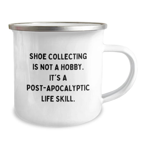 Image of Funny Shoe Collecting Gifts for Men - Camping Mug for Christmas Unique Gifts from Friends, 'Shoe Collecting Is Not A Hobby. It's A Post-apocalyptic Life Skill.' - Image 2