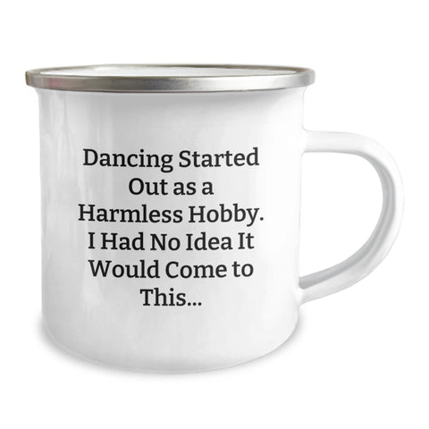Image of Gifts from Friends for Dancing Lovers - Birthday Unique Gifts - Funny Quote - Camping Mug for Dancing Enthusiasts - Image 2