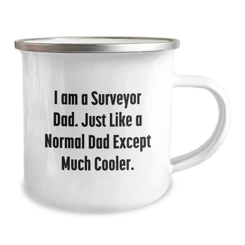 Image of Cool Dad Gifts for Surveyor, Funny Camping Mug, Mother's Day Unique Gifts from Dad to Surveyor, 'I Am A Surveyor Dad Except Much Cooler' Surveyor Dad - Image 2