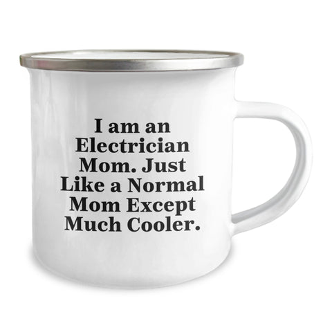 Image of Electrician Mom Funny Camping Mug, Gifts from Friends, Family, or Coworkers, Perfect for Electrician Men, Women, or Dad on Mother's Day Unique Gifts - Image 2