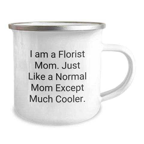 Image of Funny Florist Mom Gifts from Men for Women - Camping Mug - Florist Mom Quote - Mother's Day Unique Gifts for Florist Friends - Image 2