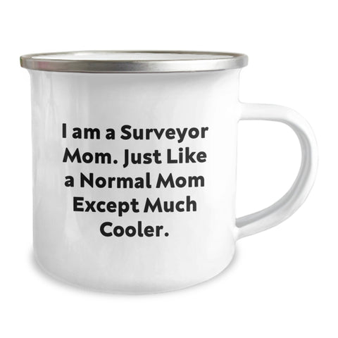 Image of Gifts for Surveyor Friends and Family - I Am A Surveyor Mom Funny Camping Mug, Birthday Unique Gifts from Family, 12 oz Stainless Steel with Enamel Finish - Image 2