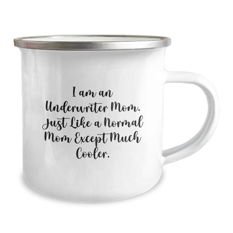 Image of Underwriter Gifts, Unique Camping Mug for Underwriter Mom, Funny Quote, Gifts from Mom, Birthday Unique Gifts - Image 2