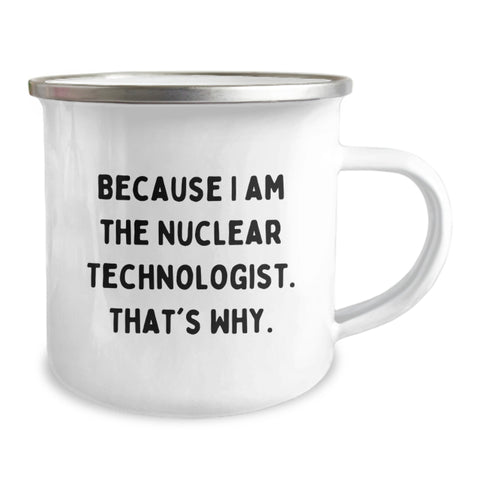 Image of Funny Nuclear Technologist Camping Mug Gifts for Him Birthday Unique Present - Image 2