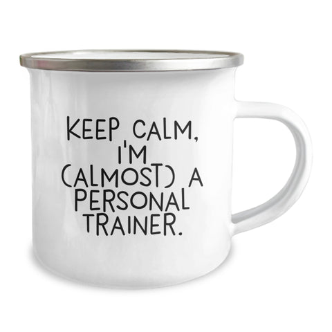 Image of Funny Graduation Unique Gifts for Personal Trainer Friend - Keep Calm, I'm (almost) A Personal Trainer. Camping Mug - Image 2