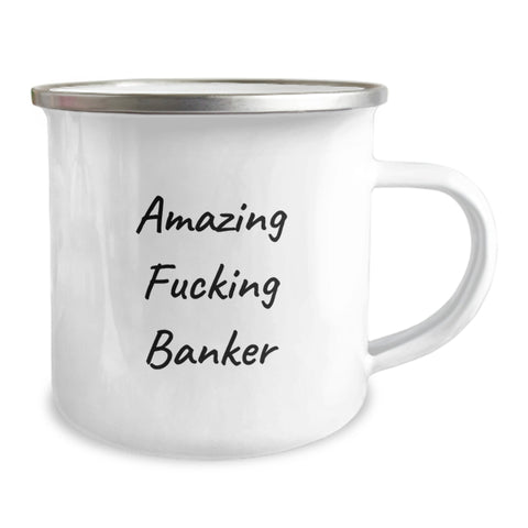 Image of Funny Banker Gifts from Family to Graduation Day for Banker Friends - Amazing F--king Banker 12 oz Stainless Steel Camping Mug - Image 2
