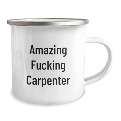 Image of Funny Carpenter Gifts for Men Graduation Unique Presents from Friends, Amazing F--king Carpenter Engraved Camping Mug, Perfect for Carpenter Lovers - Image 2