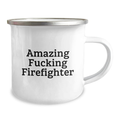 Image of Funny Firefighter Gifts from Family for Graduation, Amazing F--king Firefighter Camping Mug, Firefighter Enamel Mug for Men Firefighter - Image 2