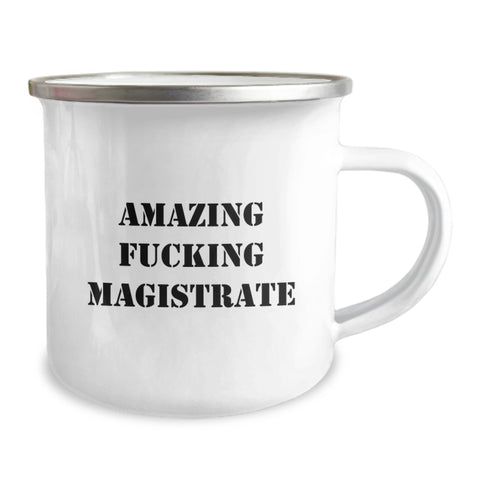 Image of Funny Magistrate Gifts from Men for Men, Amazing Quote Camping Mug for Graduation Unique Gifts - Image 2
