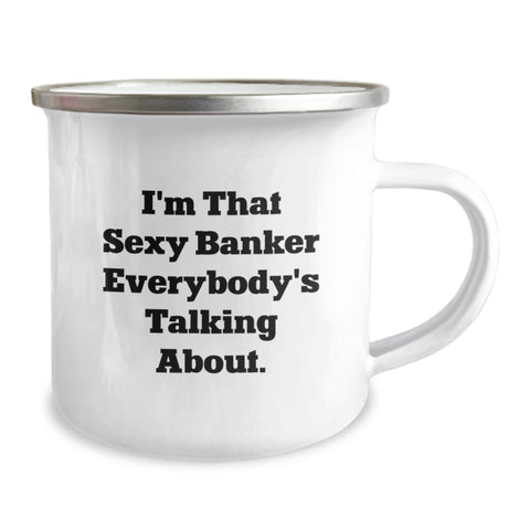 Image of I'm That Sexy Banker Gifts from Men, Funny Banker Camping Mug for Graduation Unique Gifts, Banker Friends Gifts - Image 2