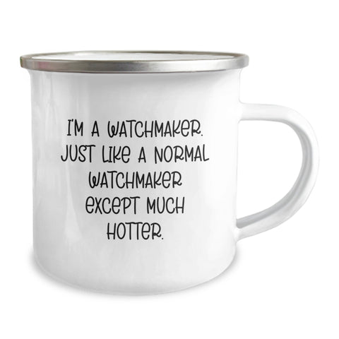 Image of Watchmaker's Gift from Friends for Watchmaker Graduation Unique Gifts - Funny Quote Camping Mug - Image 2