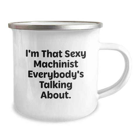 Image of Funny Machinist Gift for Him, Unique Graduation Gifts for Men, Sexy Machinist Quote on Camping Mug, 12 oz Stainless Steel - Image 2