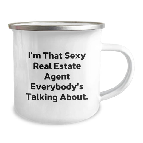 Image of Funny Real Estate Agent Gifts for Men - Camping Mug, Perfect for Graduation, I'm That Sexy Real Estate Agent Everybody's Talking About - Image 2