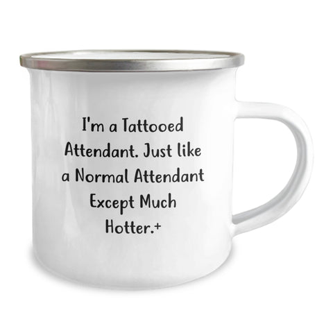 Image of Unique Attendant Gifts for Graduation - Funny I'm A Tattooed Attendant Camping Mug, Stainless Steel with Enamel Finish for Men, Women, Friends and Family - Image 2