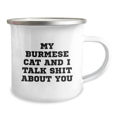 Image of Burmese Cat Lovers' Funny Camping Mug Gifts from Friends to Family for Graduation, 'My Burmese Cat And I Talk Shit About You' Quote - Image 2