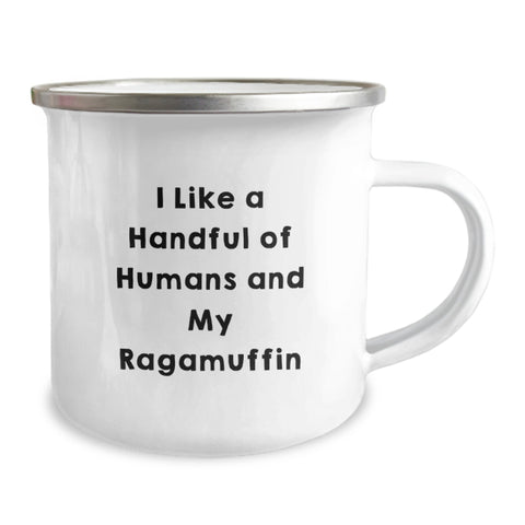 Image of Unique Gifts for Ragamuffin Cat Lovers - Funny I Like A Handful Of Humans And My Ragamuffin Graduation Camping Mug from Friends - Image 2