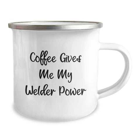 Image of Funny Welder Gifts for Graduation - Coffee Gives Me My Welder Power Camping Mug, Gifts from Friends for Welder Men, 12 oz Stainless Steel Enamel Finish - Image 2
