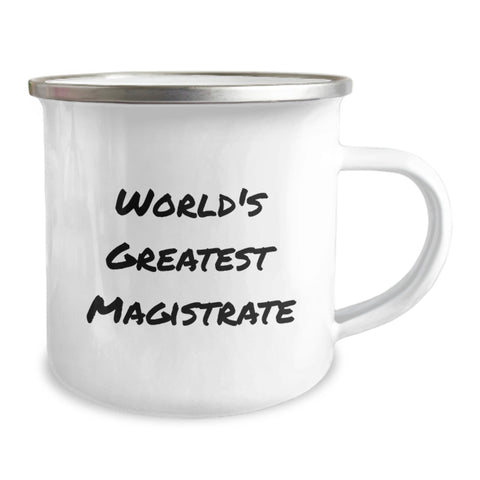 Image of Funny Magistrate Quotes Camping Mug, World's Greatest Magistrate Gifts from Friends, Unique Birthday Unique Gifts for Magistrate, 12 oz Stainless Steel with Enamel Finish - Image 2