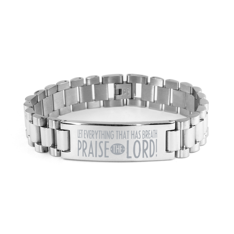 Image of Motivational Christian Stainless Steel Bracelet, Let everything that has breath praise the LORD!, Inspirational Christmas , Family, Anniversary Gifts For Christian Men, Women, Girls & Boys