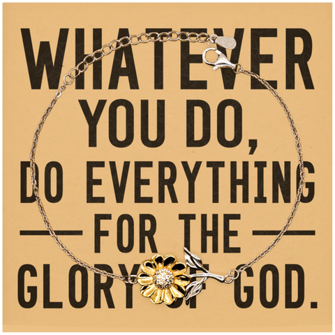 Image of Motivational Christian Stainless Steel Bracelet, Whatever you do, do everything for the glory of God., Inspirational Christmas , Family, Anniversary Gifts For Christian Men, Women, Girls & Boys